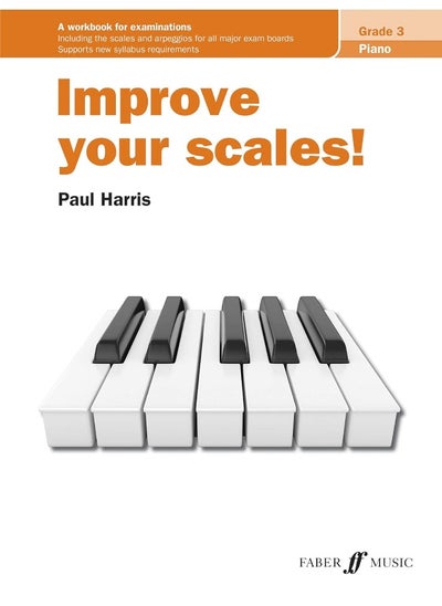 اشتري Improve Your Scales! Piano, Grade 3 في الامارات