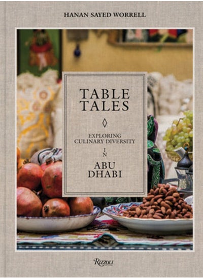 Buy Table Tales : Exploring Culinary Diversity in Abu Dhabi in UAE