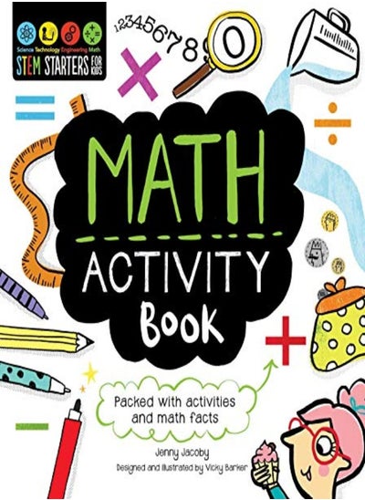 Buy Stem Starters For Kids Math Activity Book Packed With Activities And Math Facts by Jacoby, Jenny - Barker, Vicky Paperback in UAE