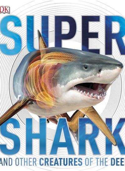 Buy SuperShark : And Other Creatures of the Deep in Saudi Arabia