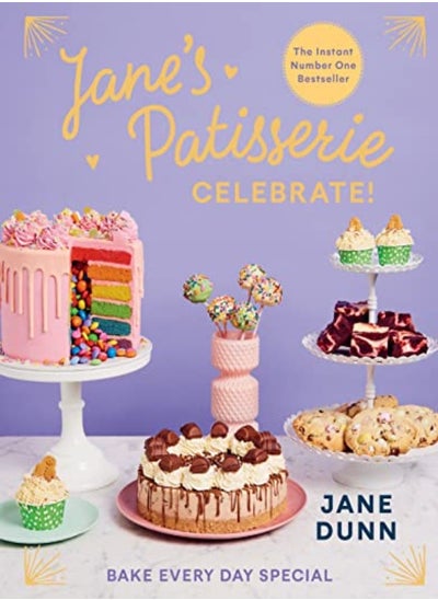 Buy Jane's Patisserie Celebrate!: Bake every day special in UAE