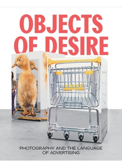 اشتري Objects of Desire : Photography and the Language of Advertising في الامارات