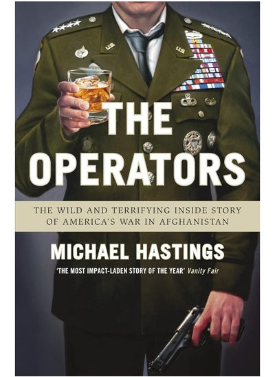 Buy The Operators: The Wild and Terrifying Inside Story of America's War in Afghanistan in UAE