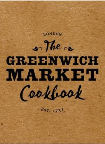 اشتري The Greenwich Market Cookbook في السعودية