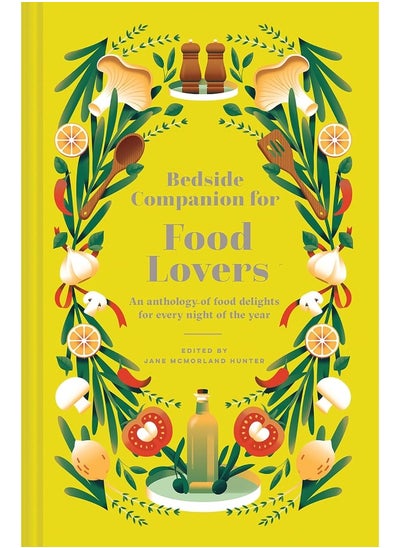 Buy Bedside Companion for Food Lovers: An Anthology of Food Delights for Every Night of t in UAE