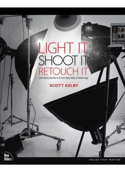 اشتري Light It, Shoot It, Retouch It : Learn Step by Step How to Go from Empty Studio to Finished Image في الامارات