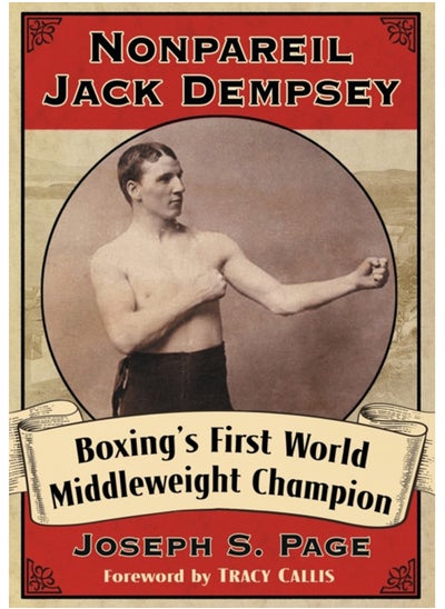 اشتري Nonpareil Jack Dempsey : Boxing's First World Middleweight Champion في السعودية