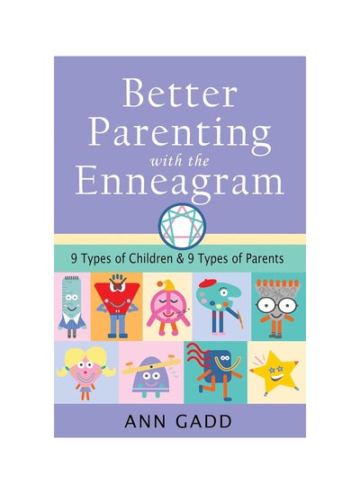 Buy Better Parenting with the Enneagram: Nine Types of Children and Nine Types of Parents Paperback in UAE