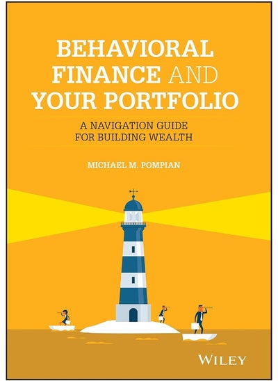 اشتري Behavioral Finance and Your Portfolio: A Navigation Guide for Building Wealth في الامارات