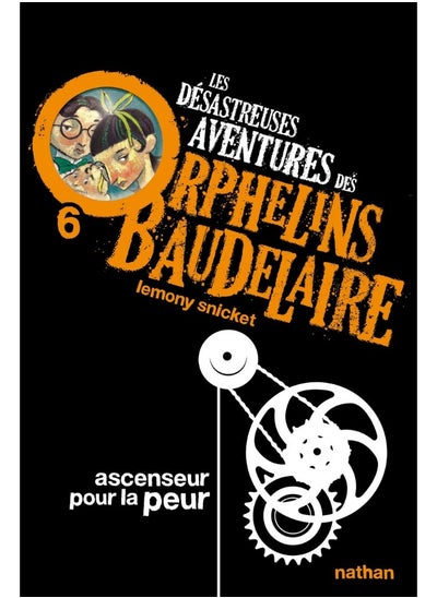 Buy Les Désastreuses aventures des orphelins Baudelair (6) in UAE