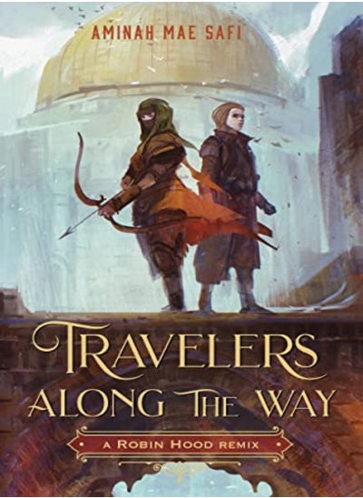 Buy Travelers Along the Way: A Robin Hood Remix in UAE