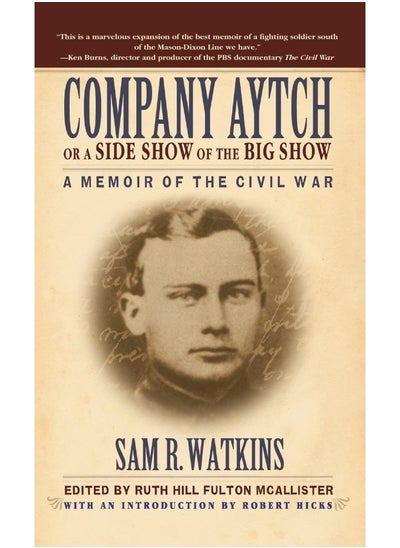 Buy Company Aytch or a Side Show of the Big Show: A Memoir of the Civil War in UAE