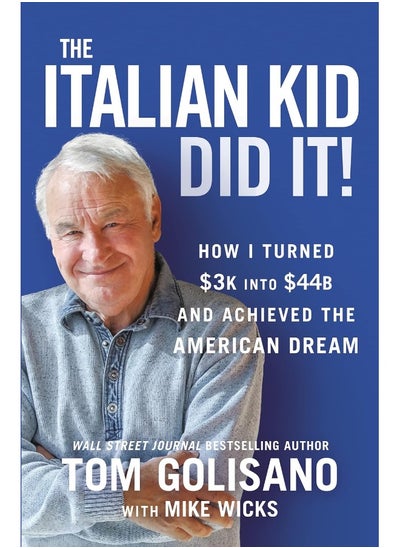 Buy The Italian Kid Did It: How I Turned $3K into $44B and Achieved the American Dream in UAE