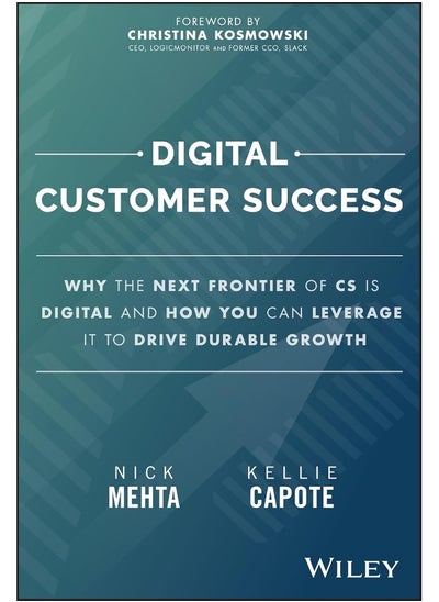 اشتري Digital Customer Success: Why the Next Frontier of CS is Digital and How You Can Leverage it to Drive Durable Growth في الامارات