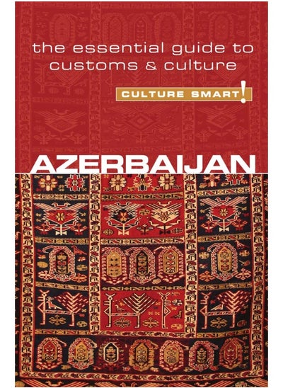 Buy Azerbaijan - Culture Smart!: The Essential Guide to Customs & Culture in UAE