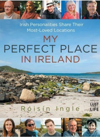 اشتري My Perfect Place in Ireland : Irish personalities share their most-loved locations في الامارات