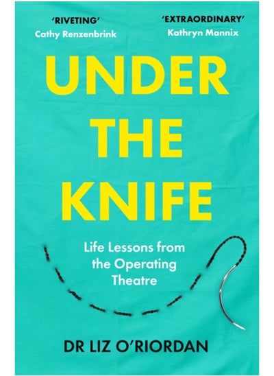 Buy Under the Knife : Life Lessons from the Operating Theatre in Saudi Arabia