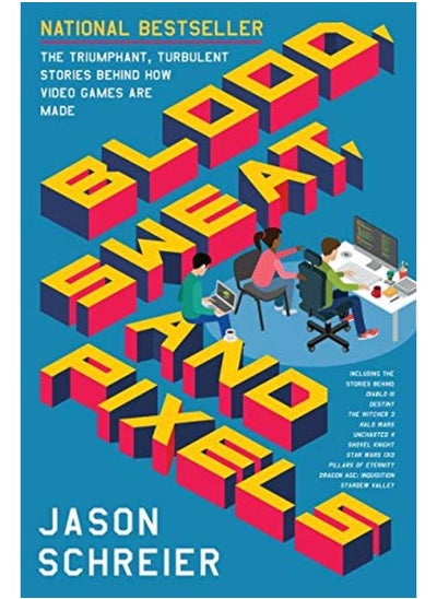 اشتري Blood, Sweat, and Pixels: The Triumphant, Turbulent Stories Behind How Video Games Are Made في الامارات