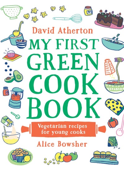 Buy My First Green Cook Book: Vegetarian Recipes for Young Cooks in UAE