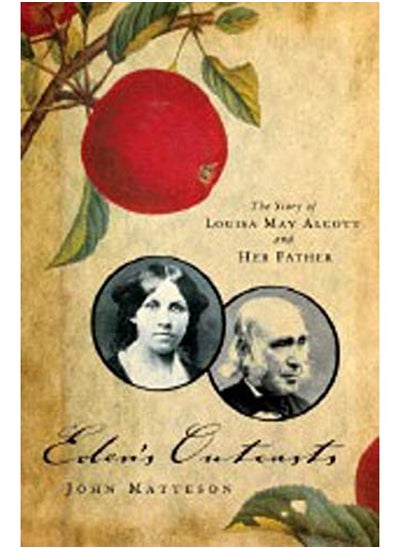 اشتري Eden's Outcasts: The Story of Louisa May Alcott and Her Father في الامارات