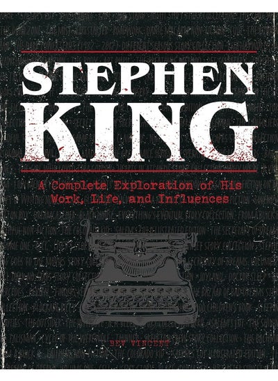 Buy Stephen King: A Complete Exploration of His Work, Life, and Influences in UAE