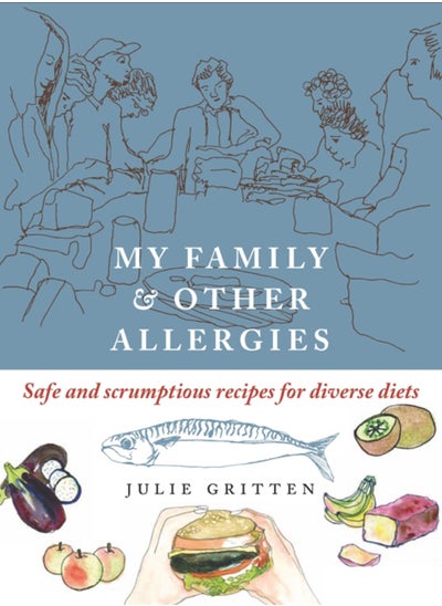 Buy My Family and Other Allergies : Safe and scrumptious recipes for diverse diets in UAE