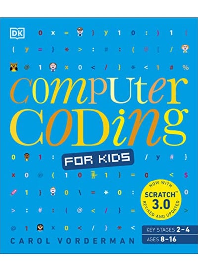 اشتري Computer Coding for Kids: A unique step-by-step visual guide, from binary code to building games في الامارات