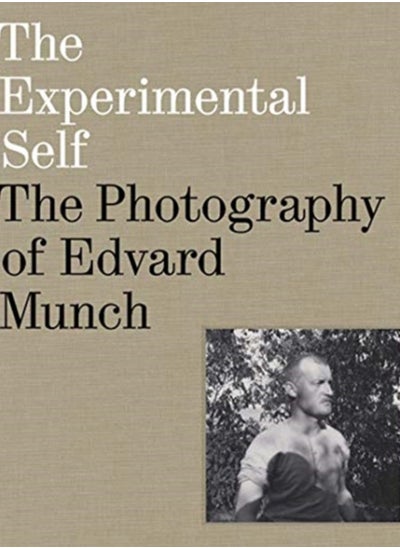 اشتري The Experimental Self : The Photography of Edvard Munch في السعودية