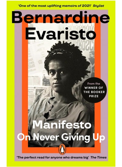 اشتري Manifesto : A radically honest and inspirational memoir from the Booker Prize winning author of Girl, Woman, Other في السعودية