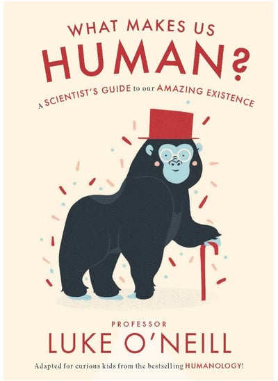 اشتري What Makes us Human: A Scientist’s Guide to our Amazing Existence في الامارات