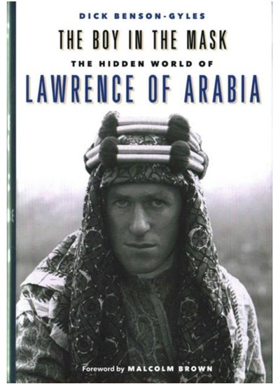 اشتري The Boy In The Mask : The Hidden World of Lawrence of Arabia في الامارات