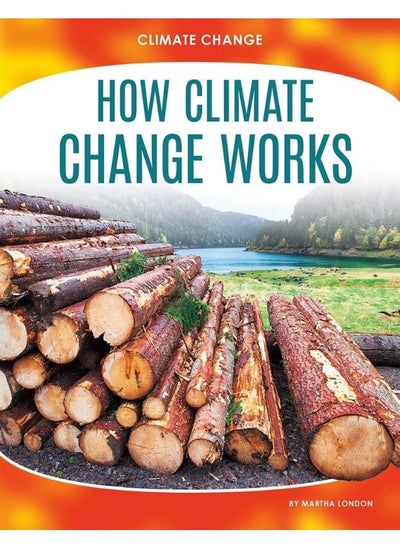 اشتري Climate Change: How Climate Change Works في الامارات