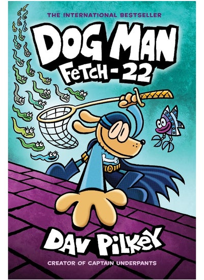 Buy Dog Man: Fetch-22: A Graphic Novel (Dog Man #8): >From the Creator of Captain Underpants in UAE