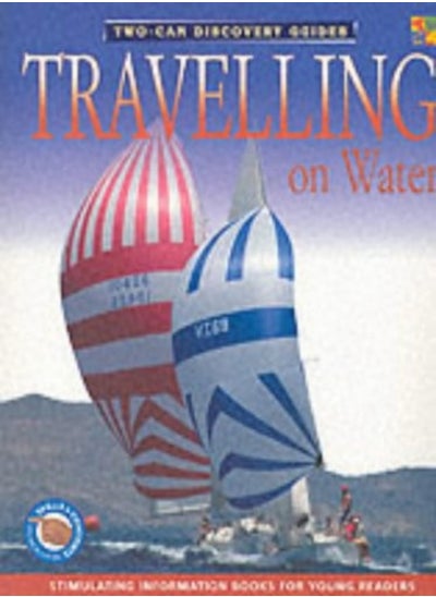 Buy Travelling on Water (Two-Can Discovery Guides) in UAE