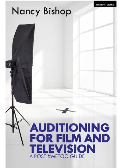 اشتري Auditioning for Film and Television: A Post #MeToo Guide في الامارات