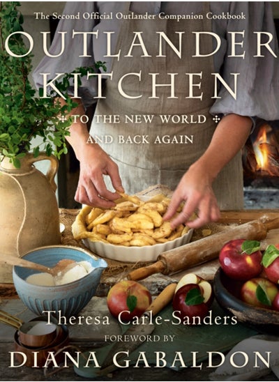 اشتري Outlander Kitchen: To the New World and Back : The Second Official Outlander Companion Cookbook في السعودية