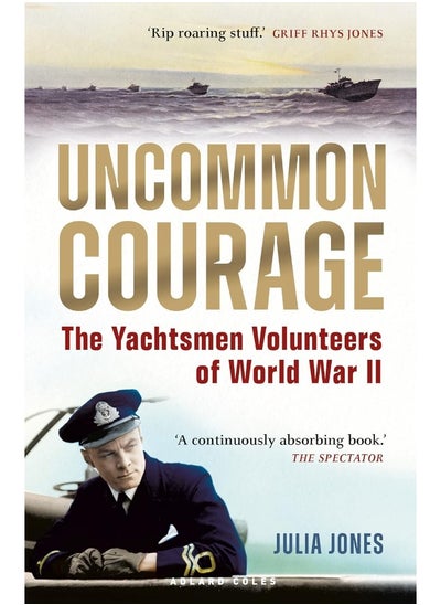 Buy Uncommon Courage: The Yachtsmen Volunteers of World War II in UAE