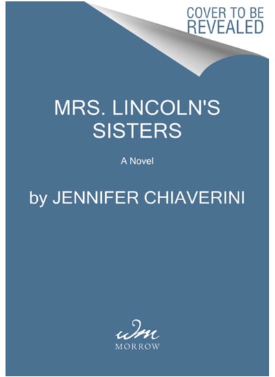 Buy Mrs. Lincoln's Sisters : A Novel in Saudi Arabia