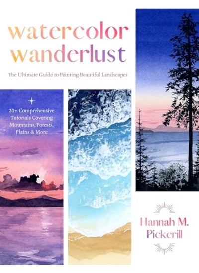 اشتري Watercolor Wanderlust The Ultimate Guide To Painting Beautiful Landscapes في الامارات