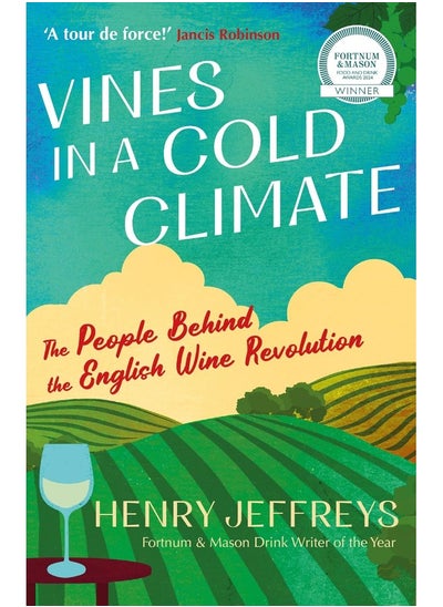 اشتري Vines in a Cold Climate: The People Behind the English Wine Revolution في الامارات