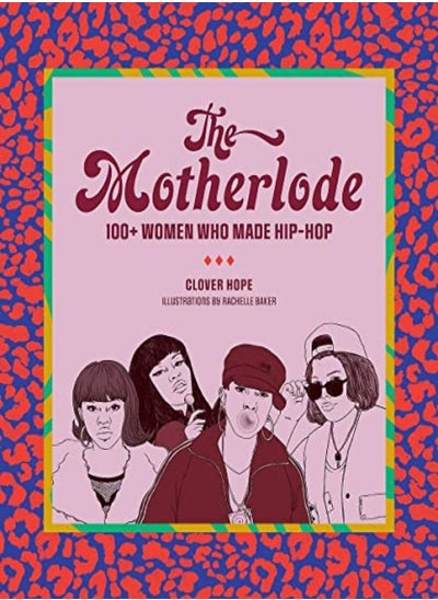 Buy The Motherlode: 100+ Women Who Made Hip-Hop in UAE