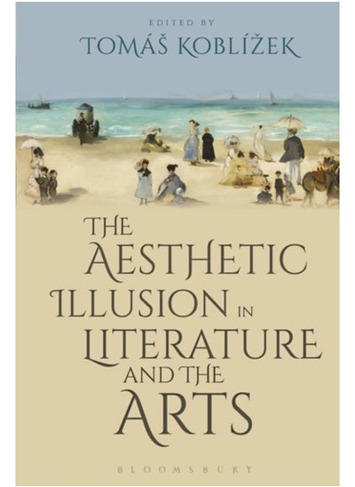 اشتري The Aesthetic Illusion in Literature and the Arts في السعودية