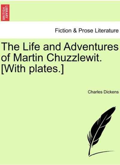 Buy The Life and Adventures of Martin Chuzzlewit. [With plates.] in Saudi Arabia