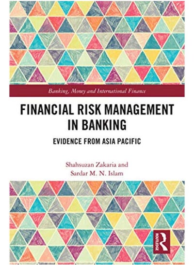 Buy Financial Risk Management in Banking: Evidence from Asia Pacific in Egypt