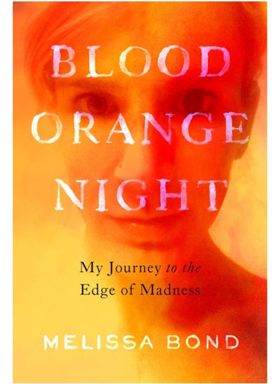 اشتري Blood Orange Night : My Journey to the Edge of Madness في الامارات