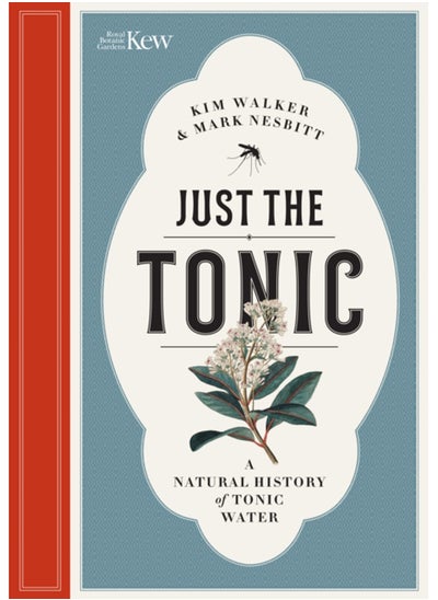 Buy Just the Tonic : a History of Tonic Water in UAE