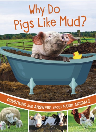 اشتري Why Do Pigs Like Mud? : Questions and Answers About Farm Animals في السعودية