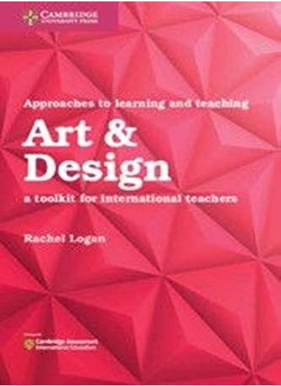 اشتري Approaches To Learning And Teaching Art & Design: A Toolkit For International Teachers في الامارات