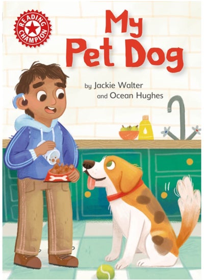 Buy Reading Champion: My Pet Dog : Independent Reading Non-fiction Red 2 in UAE