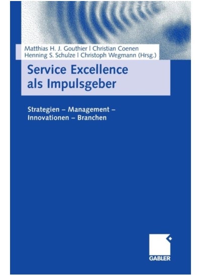 اشتري Service Excellence Als Impulsgeber : Strategien - Management - Innovationen - Branchen - Hardback في السعودية